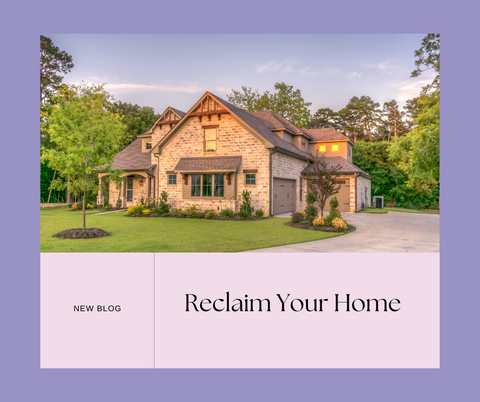 Reclaim your Home; A journey through physical clutter