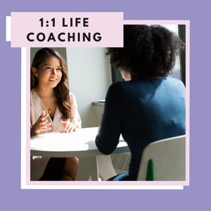 1:1 Life Coaching Sessions